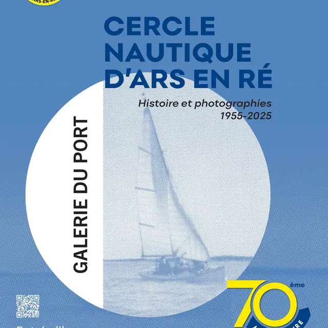 Exposition « Cercle Nautique d'Ars-en-Ré Histoire et photographies 1955-2025 »