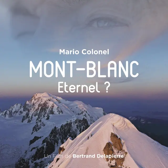 Projection de film : Mont Blanc Eternel_Les Sept Laux Le Pleynet