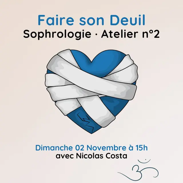 Faire son deuil - atelier sophrologie