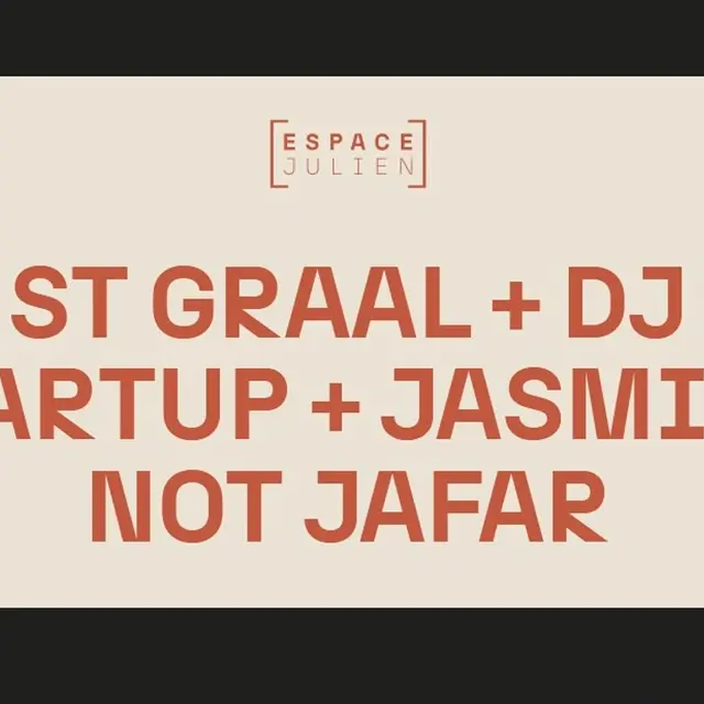 St Graal + DJ Startup + Jasmine not Jafar_Marseille