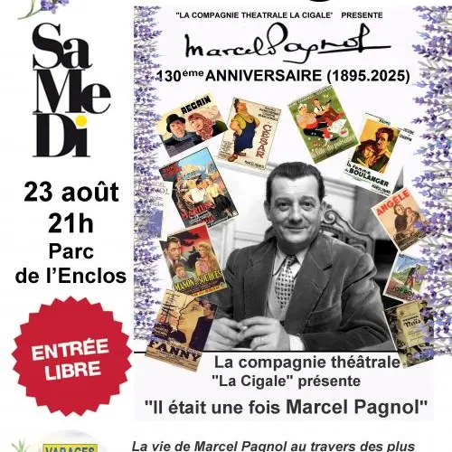 Spectacle de théâtre : Il était une fois Marcel Pagnol_Varages