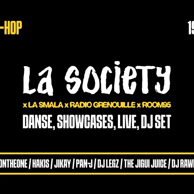 La Society × La Smala × Radio Grenouille × Room95