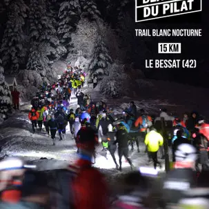 Trail nocturne La Nuit blanche du Pilat_Le Bessat