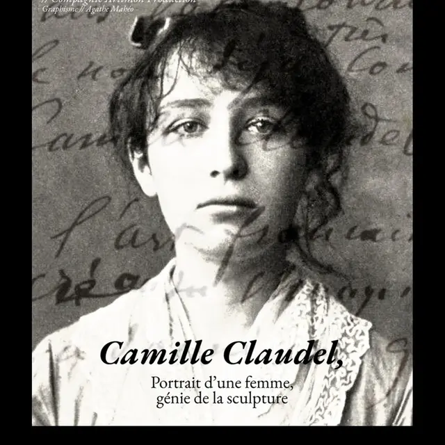 Camille Claudel - Portrait d'une femme génie de la sculpture_Avignon