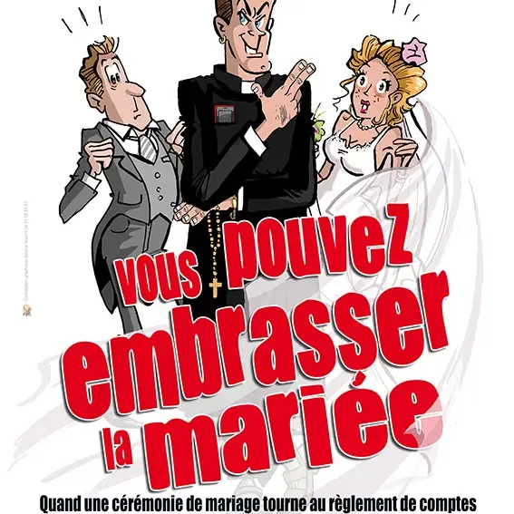 pièce de théâtre vous pouvez embrasser la mariée_Saint-Gervais-les-Bains