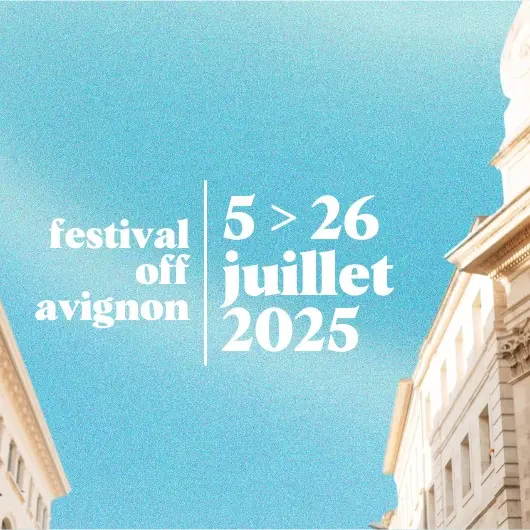 Festival Off Avignon - 59e édition_Avignon
