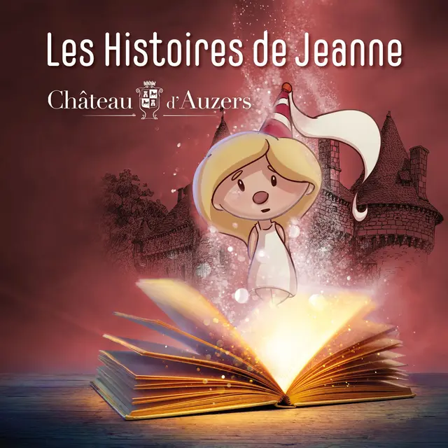Les nouvelles histoires de Jeanne au château d'Auzers_Auzers