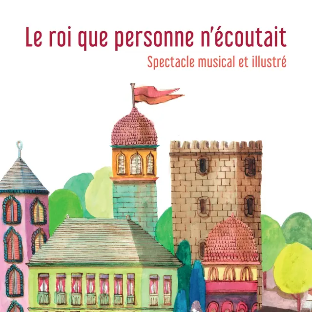 Le roi que personne n'écoutait - des histoires à petit pas_Montbrison