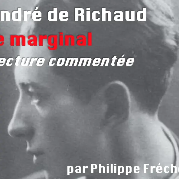 L'association Trait de Caractères présente André de Richaud le marginal lecture commentée_Redortiers