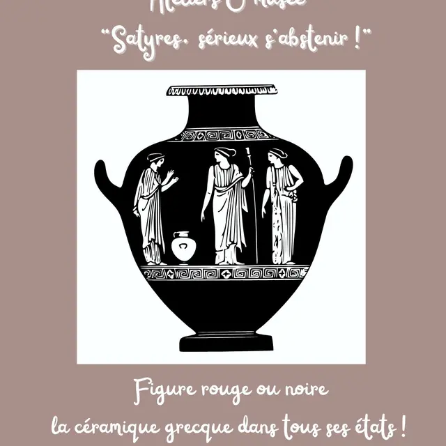 Les Ateliers Ô musée - Figure rouge ou noire : la céramique grecque dans tous ses états !_Lezoux