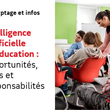 Intelligence artificielle et éducation : opportunités, défis et responsabilités_Avignon