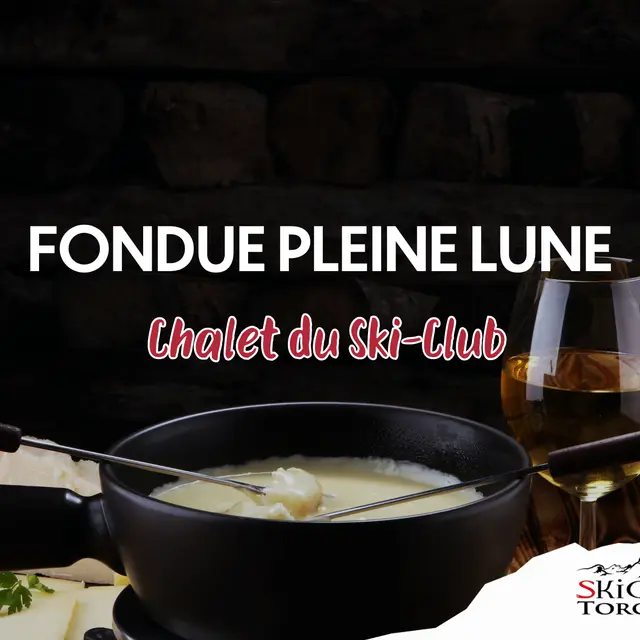 Fondue pleine lune - Chalet du Ski Club_Torgon