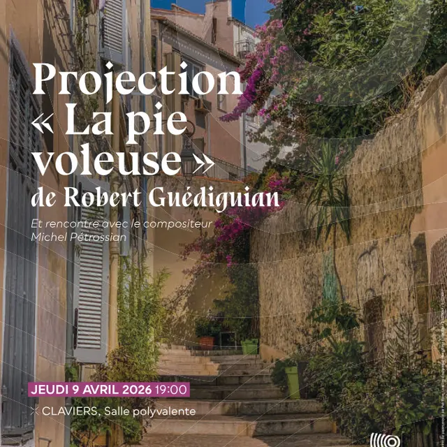 Projection « La pie voleuse » de Robert Guédiguian_Claviers