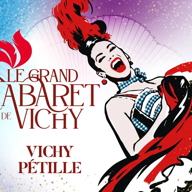 Spectacle Vichy Pétille - Grand Cabaret de Vichy_Vichy