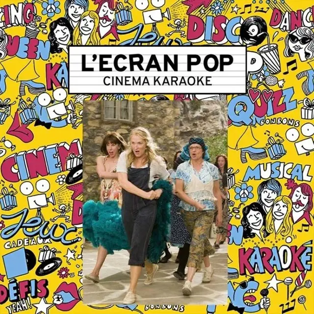 L'Ecran Pop Cinéma-Karaoké - Mamma Mia !_Nice