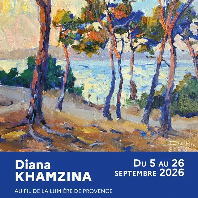 Exposition Diana KHAMZINA Au fil de la lumière de Provence_La Seyne-sur-Mer