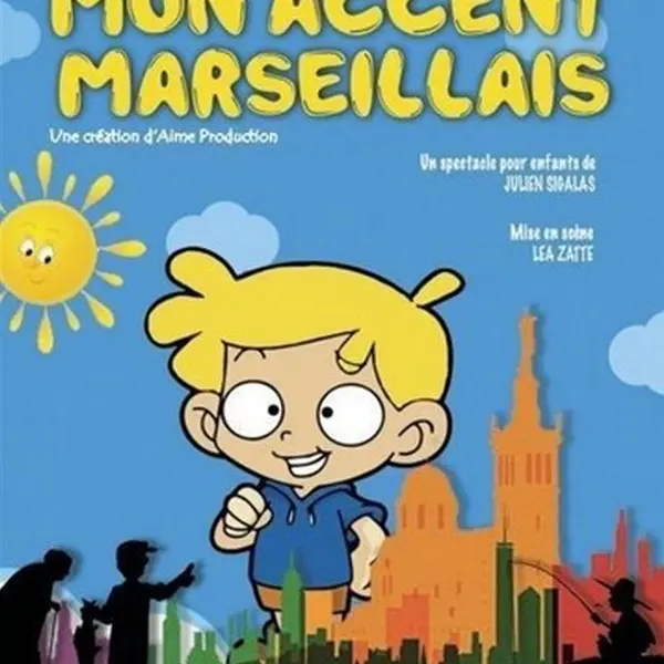 Mon accent marseillais