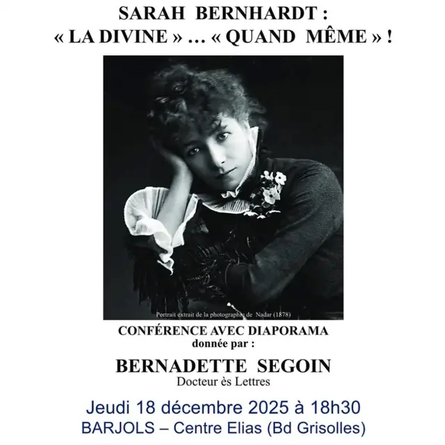 Conférence :Sarah Bernhardt, la divine quand même_Barjols