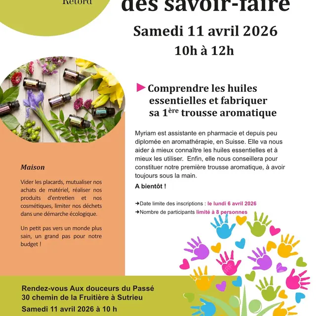 Atelier des savoir-faire : comprendre les huiles essentielles et fabriquer sa 1ère trousse aromatique_Valromey-sur-Séran