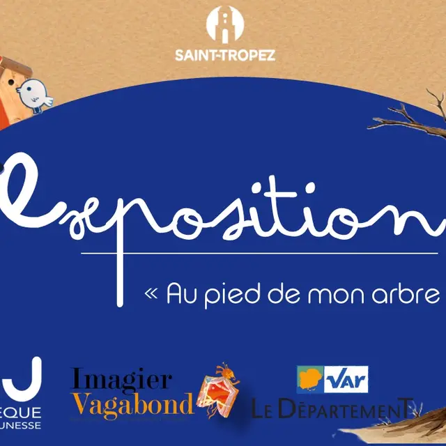 Exposition - Au pied de mon arbre_Saint-Tropez