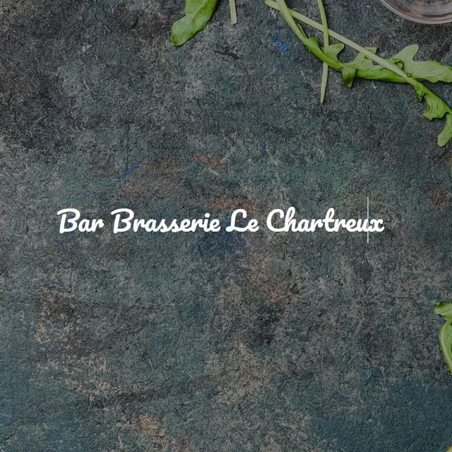 Bar brasserie Le Chartreux