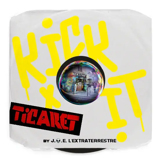 Musique - Kick It x Ticaret by J.O.E. L'Extraterrestre_Saint-Ouen