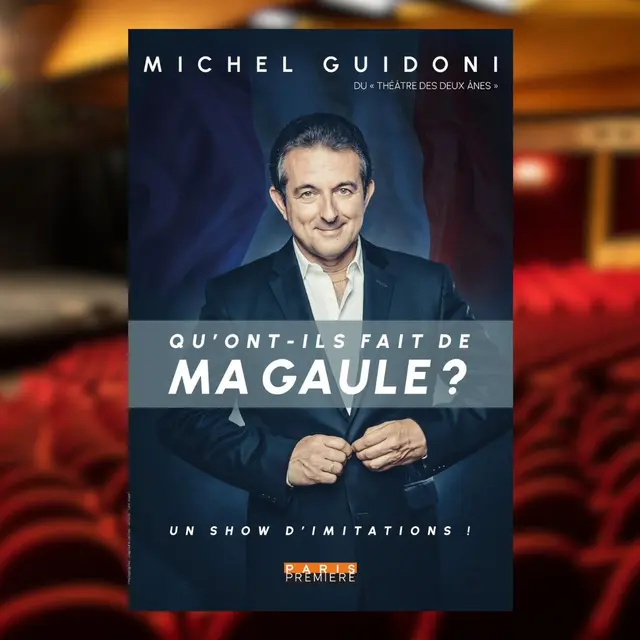 Spectacle : Michel Guidoni - Qu'ont-ils fait de ma Gaule ?_Sanary-sur-Mer