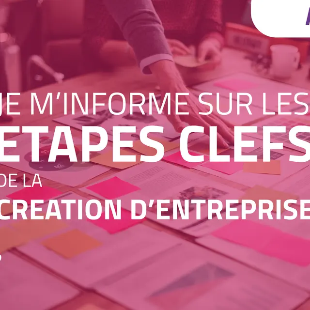 Atelier - Je m'informe sur les étapes clés de la création d'entreprise !_Digne-les-Bains
