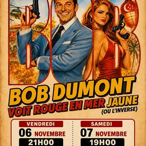 Théâtre - Bob Dumont Voit rouge en mer jaune (ou l'inverse!)_Alès