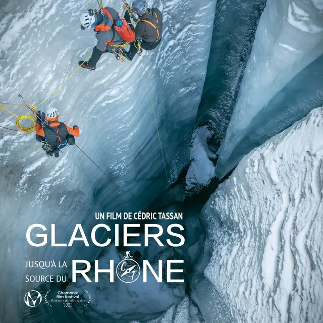 Projection documentaire : Glacier, jusqu'à la Source du Rhône_Les Sept Laux Le Pleynet