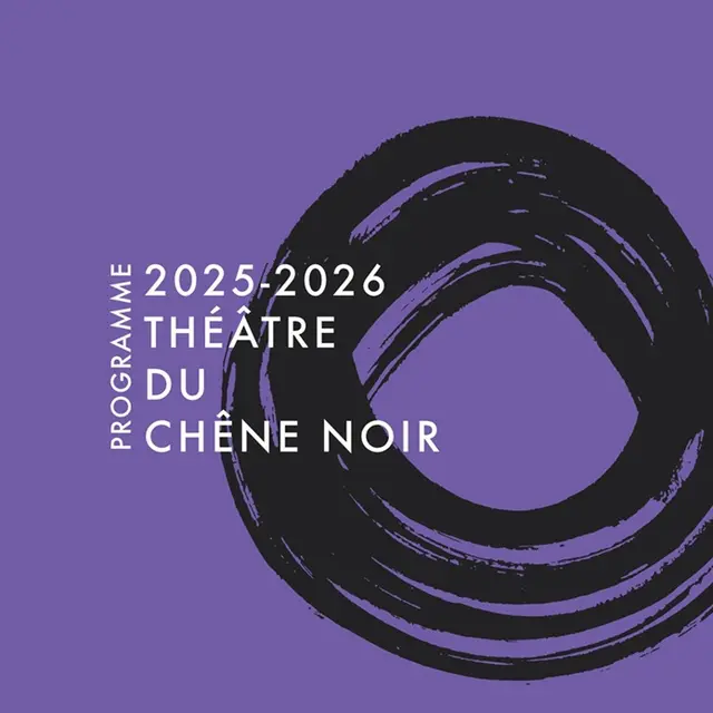Visuel programme du théâtre du Chêne Noir saison 2025-2026