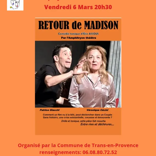 Théatrans le Vendredi - Retour de Madison_Trans-en-Provence