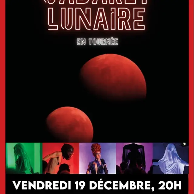 Cabaret lunaire : Drag, chant, danse, cirque_Avignon