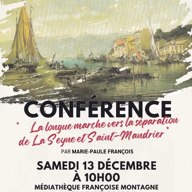 Conférence  La longue marche vers la séparation de La Seyne et Saint-Mandrier_Saint-Mandrier-sur-Mer