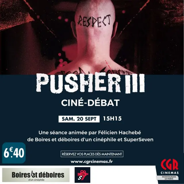 Ciné-débat - PUSHER III