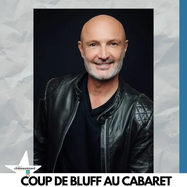 Coup de bluff au cabaret_Châteaurenard