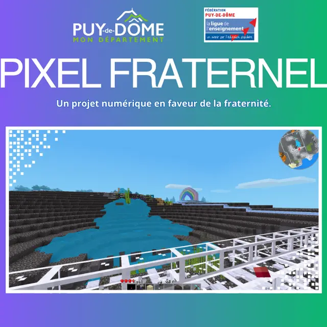 Animation : Pixel Fraternel : un projet numérique en faveur de la fraternité - Opérateur  : Ligue de l'enseignement du Puy-de-Dôme - Festival Connexions 2025_Lezoux