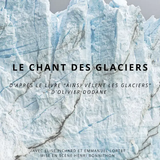Pièce de théâtre Le chant des glaciers_Le Grand-Bornand