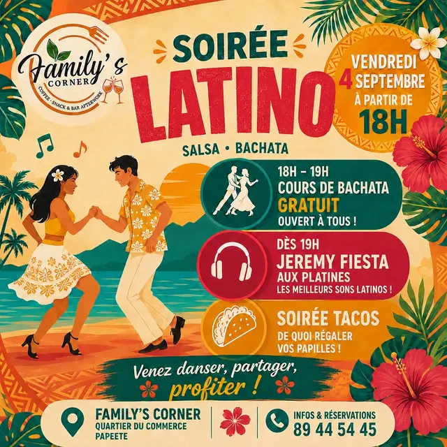 Soirée Latino - Family's corner_Papeete