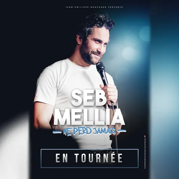 Spectacle : Seb Mellia