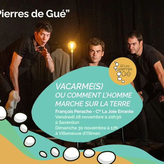 Vacarme(s), ou comment l'homme marche sur la terre - François Perache, Cie La Joie Errante