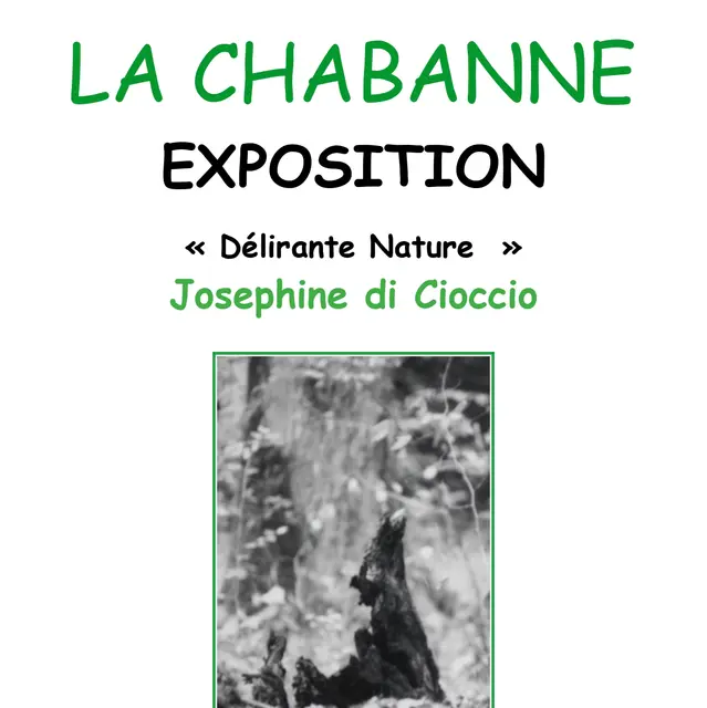 Exposition Délirante Nature_La Chabanne