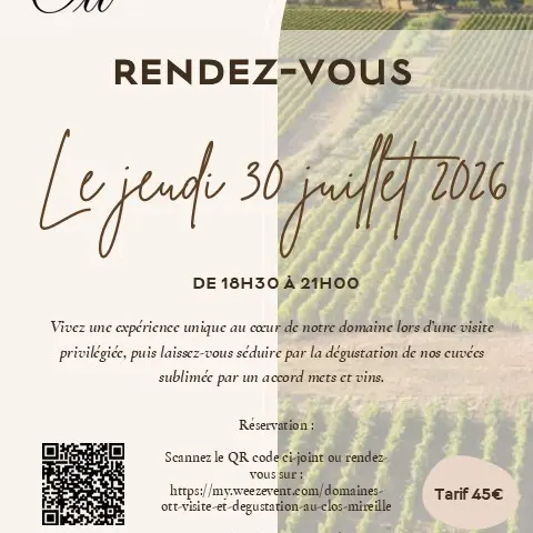 Expérience unique au Clos Mireille le 30 juillet.
