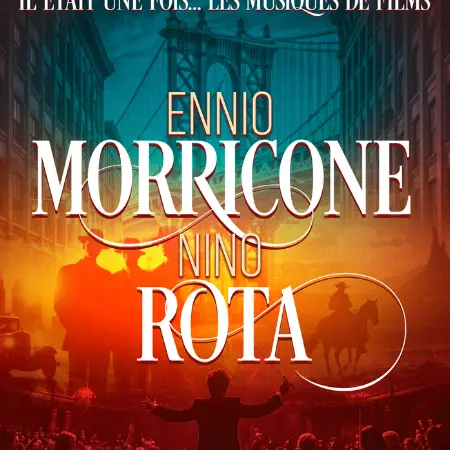 Visuel_Il était une fois ... Ennio Morricone & Nino Rota