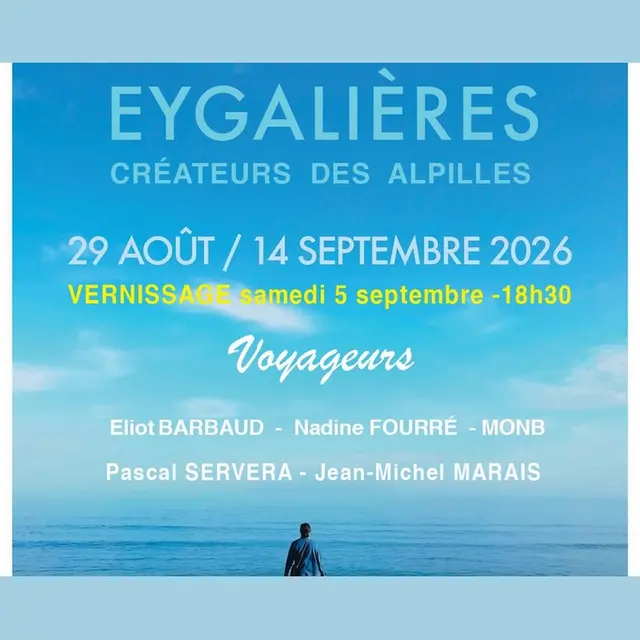 Exposition Créateurs des Alpilles : Voyageurs à Eygalières 29.08 au 14.09.26