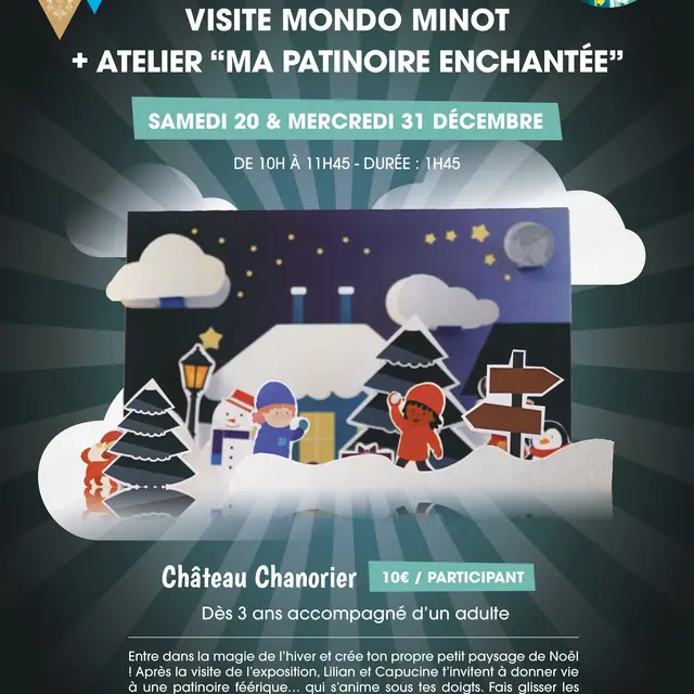 VISITE MONDO MINOT + ATELIER DE NOËL “MA PATINOIRE ENCHANTÉE
