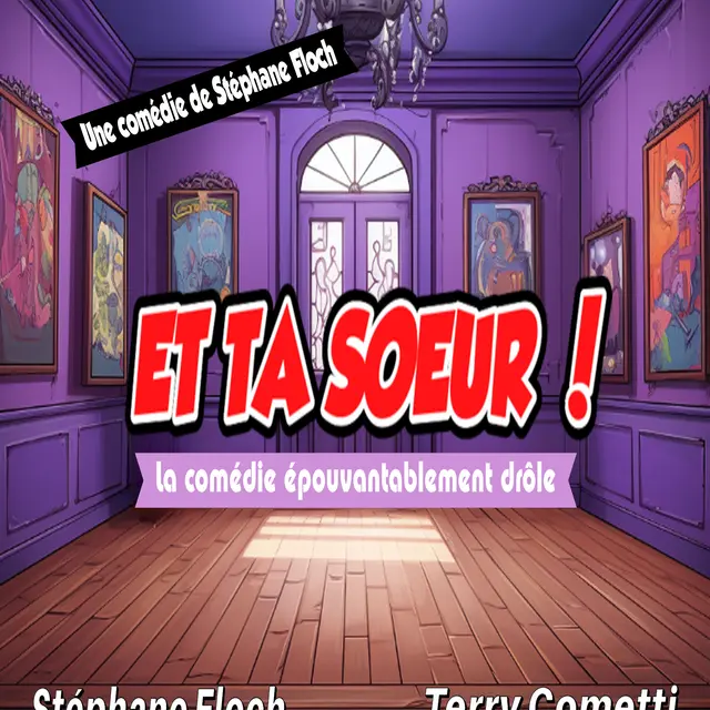 Spectacle - Et ta sœur !_Toulon