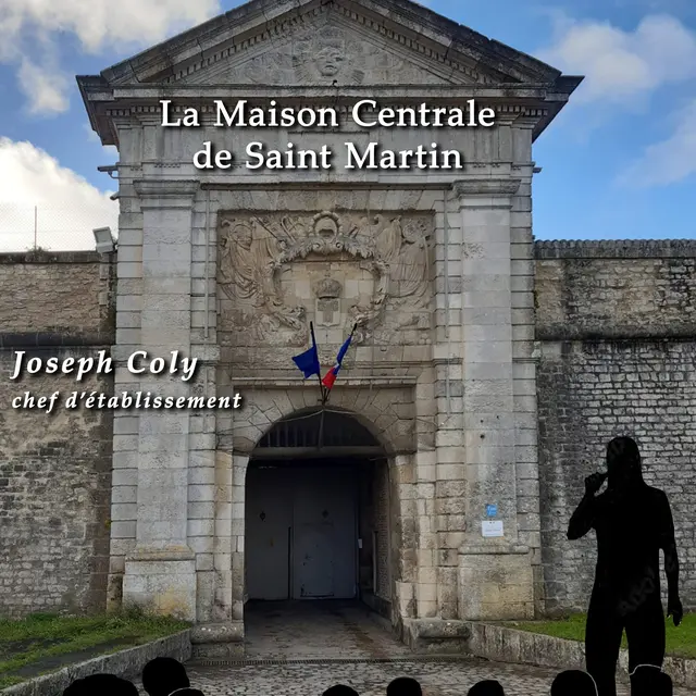 Causeries rétaises - La Maison Centrale de Saint Martin_Ars-en-Ré