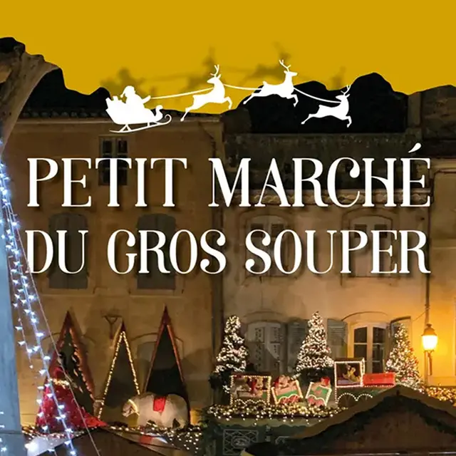 Marché de Noël : Petite marché du Gros Souper_Saint-Rémy-de-Provence