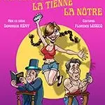 Théâtre : ma femme, la tienne, la nôtre_Barbières